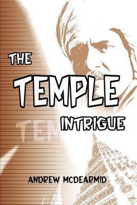 The Temple Intrigue by Andrew M. McDearmid image