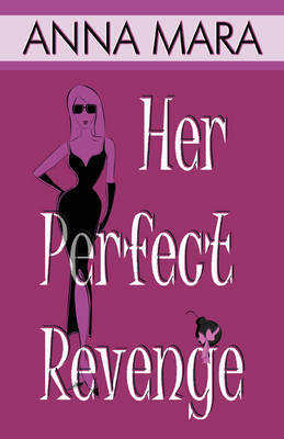 Her Perfect Revenge by Anna Mara image