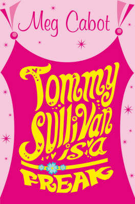 Tommy Sullivan is a Freak by Meg Cabot image