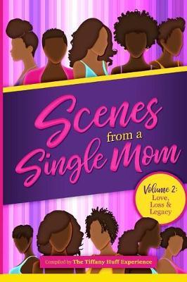 Scenes From A Single Mom by Lannea A Adamson image