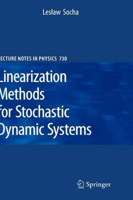 Linearization Methods for Stochastic Dynamic Systems by Leslaw Socha image