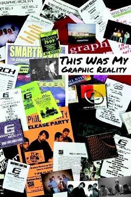 This Was My Graphic Reality by Doug Sheehy