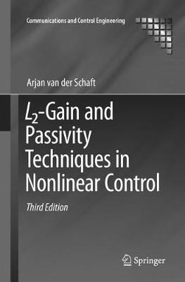 L2-Gain and Passivity Techniques in Nonlinear Control by Arjan van der Schaft