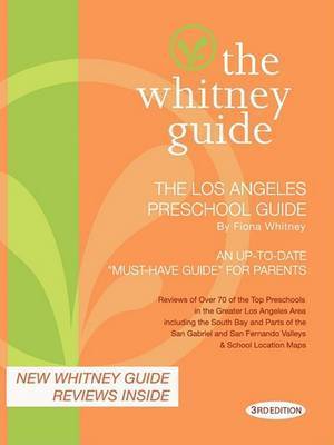 The Whitney Guide: The Los Angeles Private School Guide 8th Edition (The Whitney Guides)