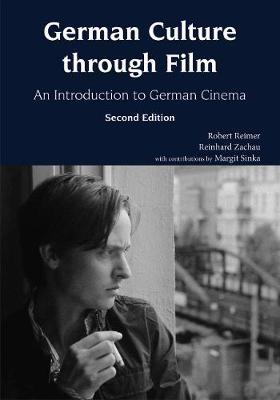 German Culture through Film by Robert C Reimer