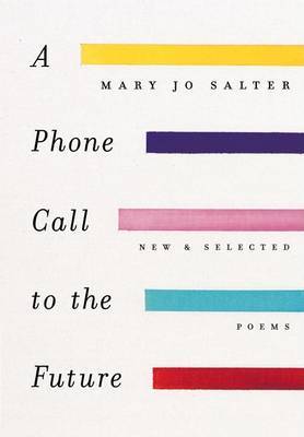 A Phone Call to the Future by Mary Jo Salter image