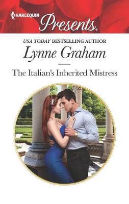The Italian's Inherited Mistress by Lynne Graham image