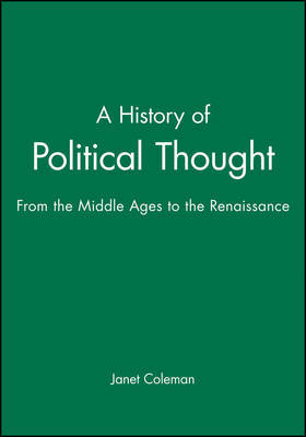 A History of Political Thought by Janet Coleman