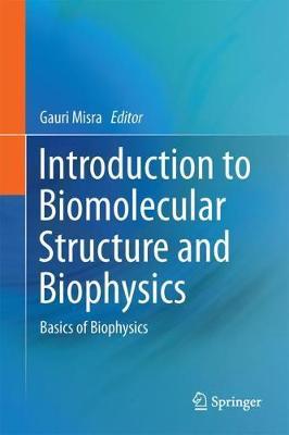 Introduction to Biomolecular Structure and Biophysics image