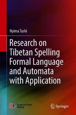 Research on Tibetan Spelling Formal Language and Automata with Application by Nyima Tashi image