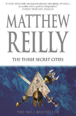 The Three Secret Cities: A Jack West Jr Novel 5 by Matthew Reilly image