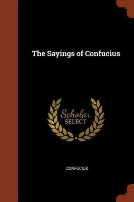The Sayings of Confucius by Confucius image