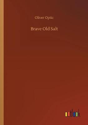 Brave Old Salt by Oliver Optic image