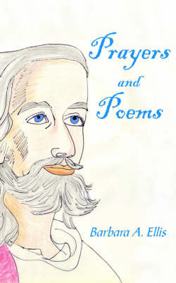 Prayers and Poems by Barbara A. Ellis image