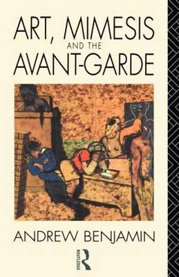 Art, Mimesis and the Avant-Garde by Andrew Benjamin image