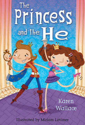 The Princess and the He by Karen Wallace image