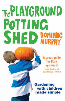 The Playground Potting Shed by Dominic Murphy