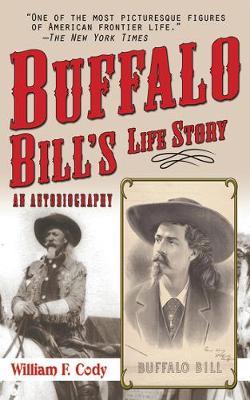 Buffalo Bill's Life Story by Buffalo Bill Cody image