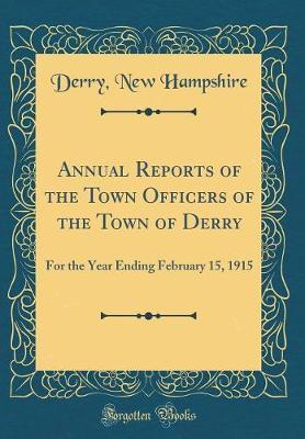 Annual Reports of the Town Officers of the Town of Derry by Derry New Hampshire image