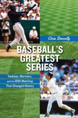 Baseball's Greatest Series by Chris Donnelly image