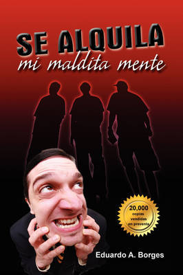 Se Alquila Mi Maldita Mente by Eduardo A. Borges image