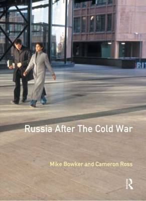 Russia after the Cold War by Mike Bowker image