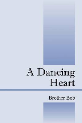A Dancing Heart by Bob Brother Bob image