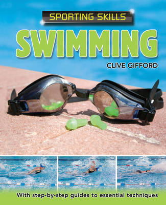 Sporting Skills: Swimming by Clive Gifford image