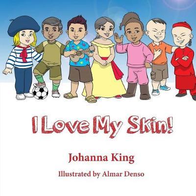 I Love My Skin! by Johanna King image