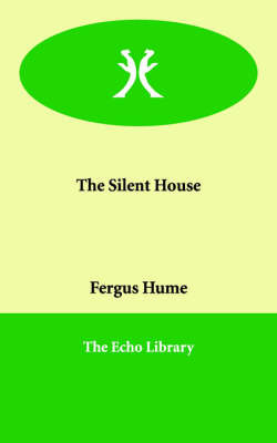 The Silent House by Fergus W. Hume image