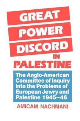Great Power Discord in Palestine by Amikam Nachmani image
