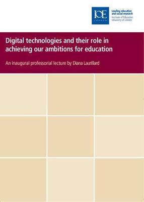 Digital technologies and their role in achieving our ambitions for education by Diana Laurillard image
