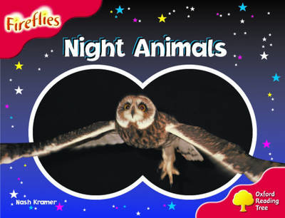 Oxford Reading Tree: Stage 4: Fireflies: Night Animals by Nash Kramer image