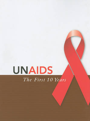 UNAIDS - the First Ten Years by Albert R. Jonsen image