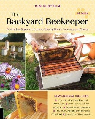 The Backyard Beekeeper, 4th Edition by Kim Flottum image