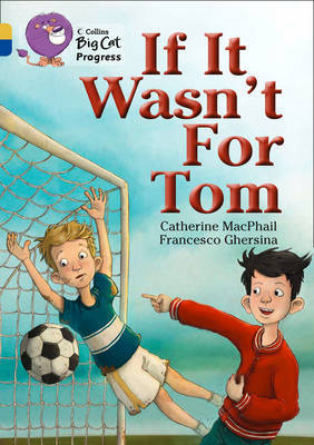 If It Wasn’t For Tom by Catherine MacPhail