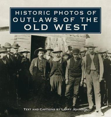 Historic Photos of Outlaws of the Old West image