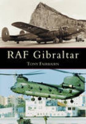 RAF Gibraltar by Tony Fairbairn