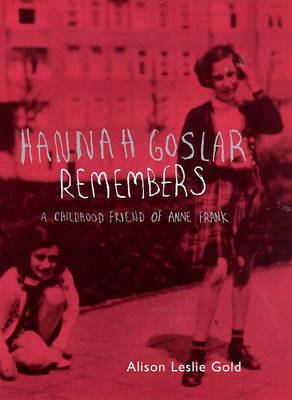 Hannah Goslar Remembers by Alison Leslie Gold image