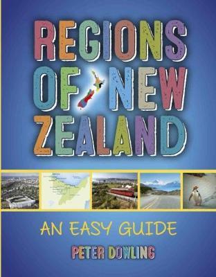 Regions of New Zealand on Hardback by Peter Dowling