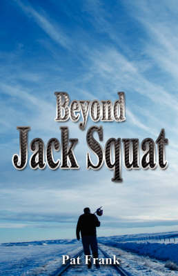 Beyond Jack Squat by Pat Frank image