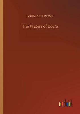 The Waters of Edera by Louise de La Ramee image