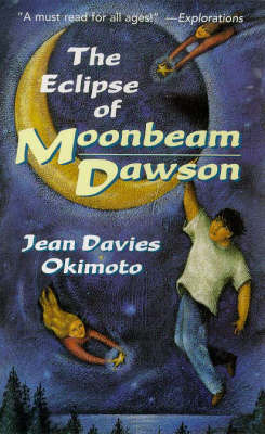 The Eclipse of Moonbeam Dawson by Jean Davis Okimoto image
