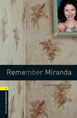 Oxford Bookworms Library: Level 1:: Remember Miranda by Rowena Akinyemi image