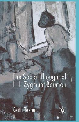 The Social Thought of Zygmunt Bauman by Keith Tester image