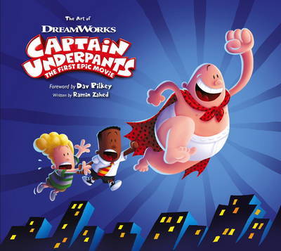 The Art of Captain Underpants The First Epic Movie by Ramin Zahed image