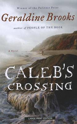 Caleb's Crossing by Geraldine Brooks image