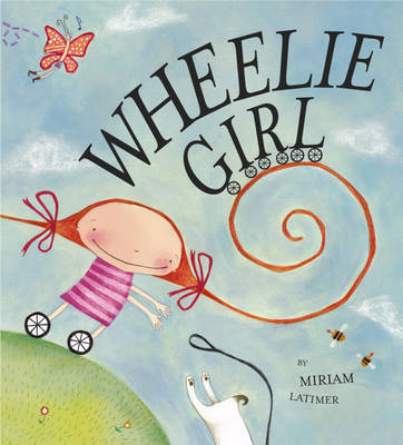 Wheelie Girl by Miriam Latimer image