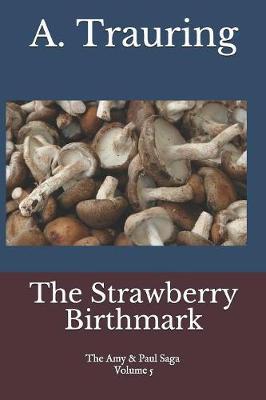 The Strawberry Birthmark by A Trauring image