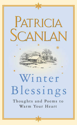 Winter Blessings: Thoughts and Poems to Warm Your Heart by Patricia Scanlan image